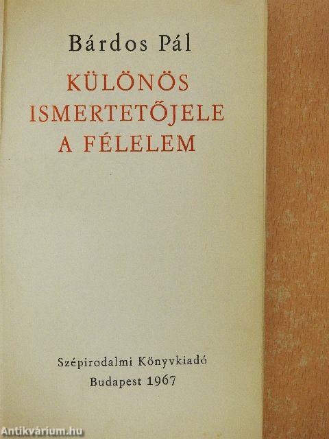 Különös ismertetőjele a félelem