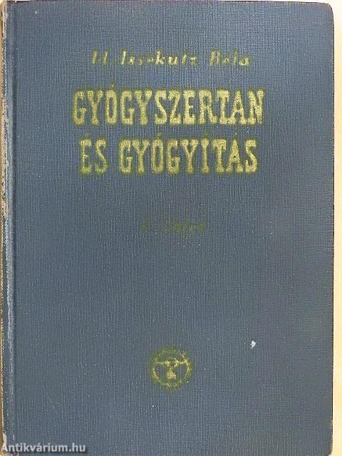 Gyógyszertan és gyógyítás I.