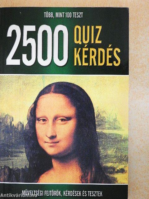 2500 quizkérdés