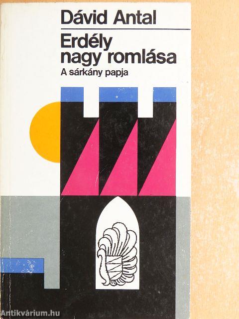 Erdély nagy romlása 1.