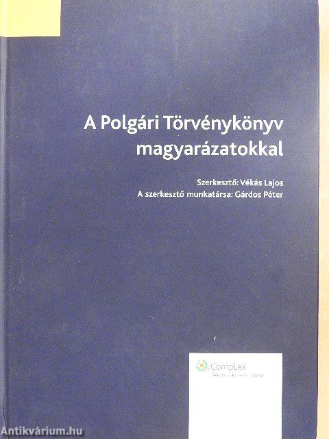 A Polgári Törvénykönyv magyarázatokkal