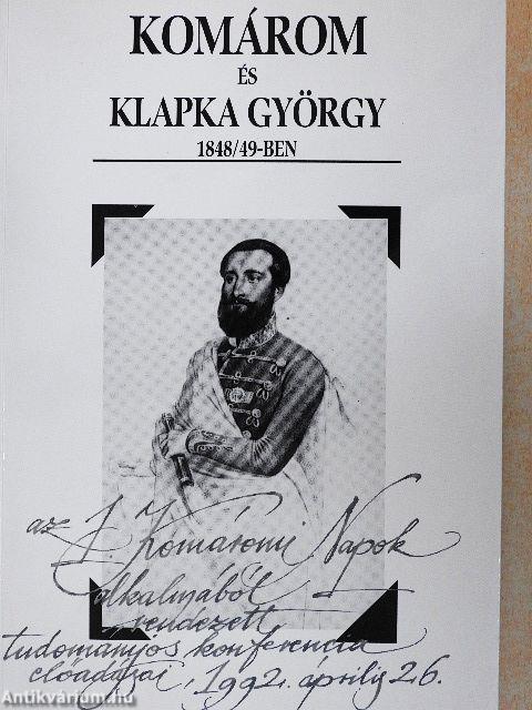 Komárom és Klapka György 1848/49-ben