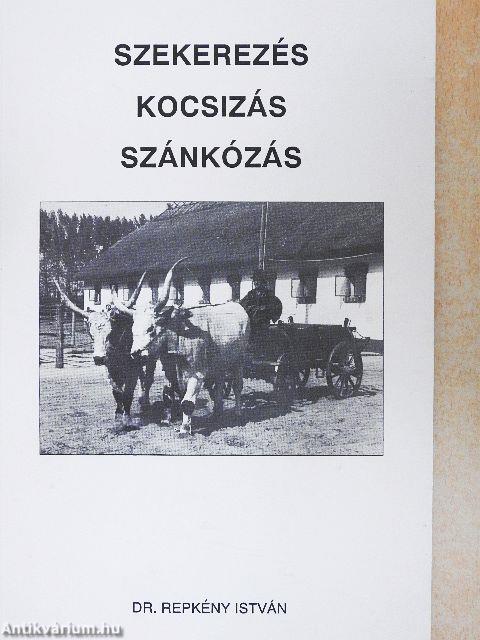 Szekerezés, kocsizás, szánkózás