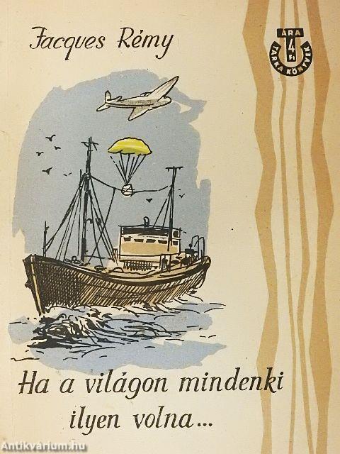 Ha a világon mindenki ilyen volna...