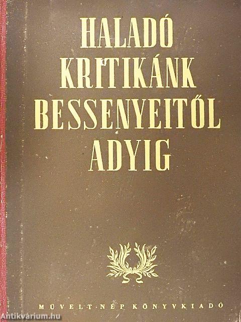 Haladó kritikánk Bessenyeitől Adyig