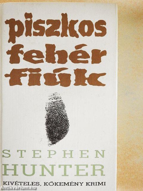 Piszkos fehér fiúk