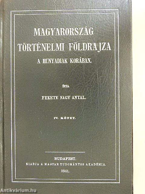 Magyarország történelmi földrajza a Hunyadiak korában IV. (töredék)