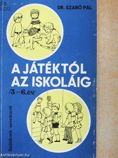 A játéktól az iskoláig