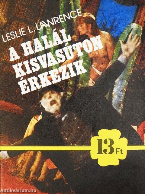 A halál kisvasúton érkezik