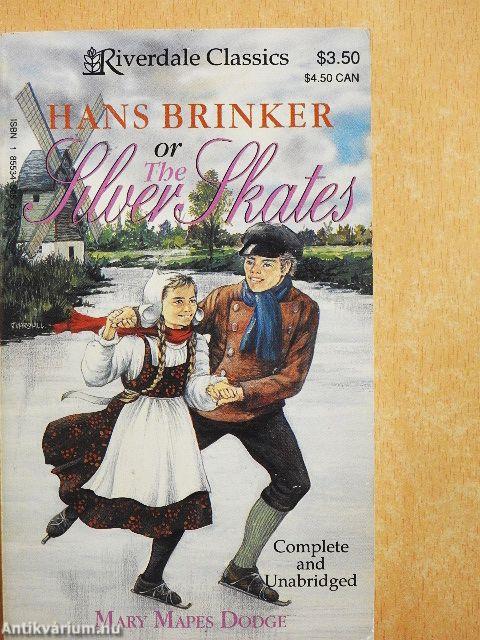 Hans Brinker or the Silver Skates