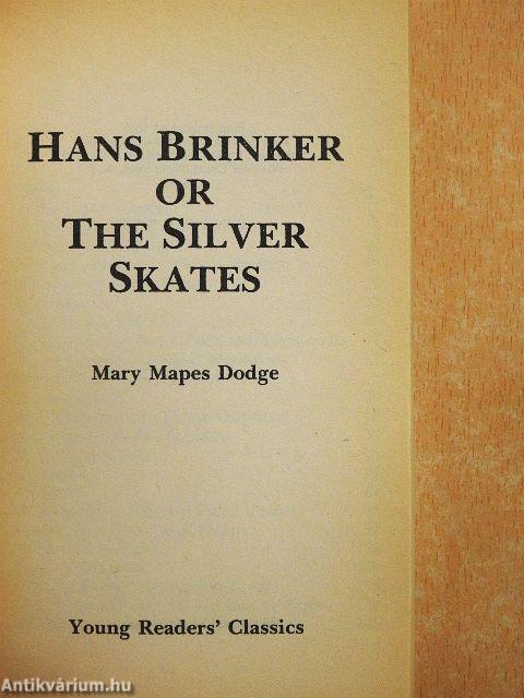 Hans Brinker or the Silver Skates