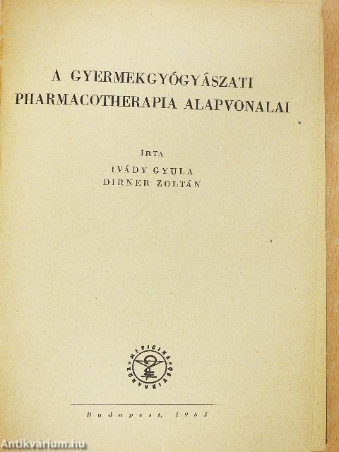 A gyermekgyógyászati pharmacotherapia alapvonalai