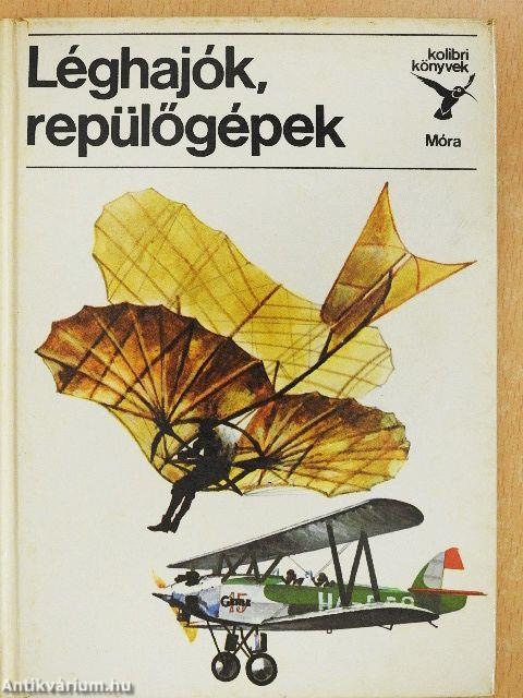 Léghajók, repülőgépek