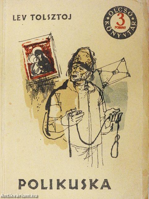 Polikuska/Ivan Iljics halála/Gazda és cseléd