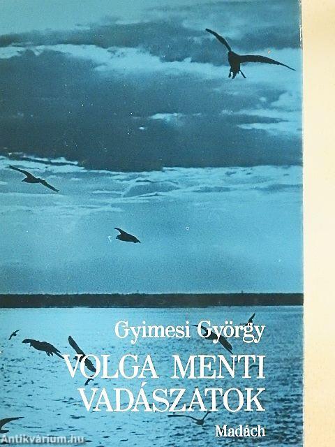 Volga menti vadászatok