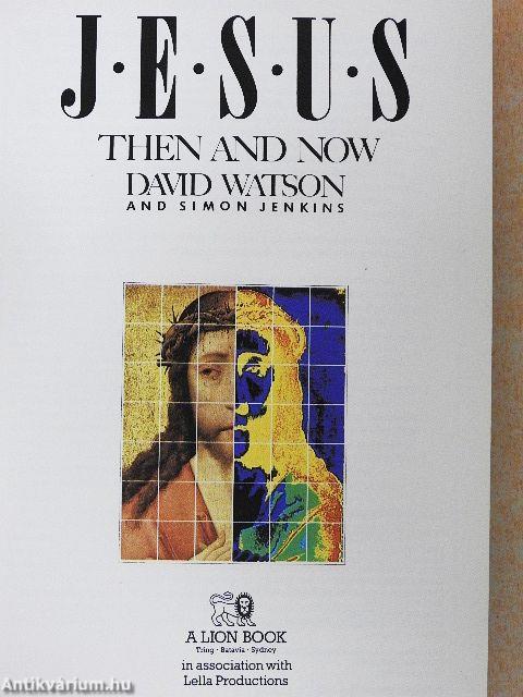 J. E. S. U. S. - Then and Now