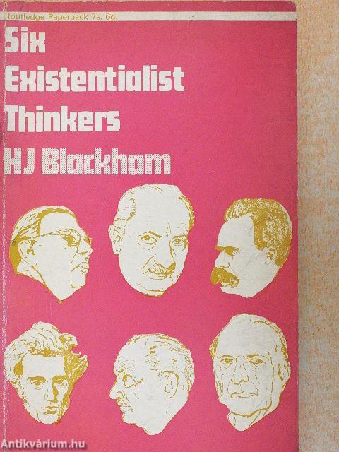 Six Existentialist Thinkers