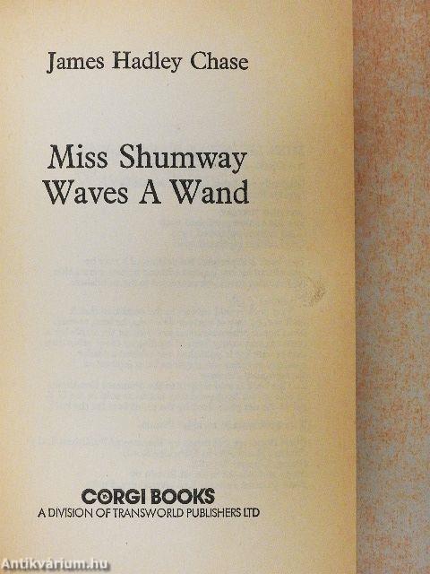Miss Shumway Waves A Wand