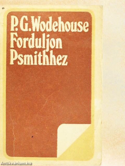 Forduljon Psmithhez