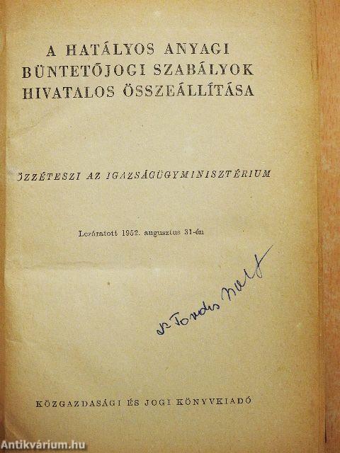 A hatályos anyagi büntetőjogi szabályok hivatalos összeállítása/A büntető perrendtartás