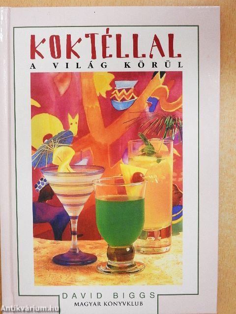 Koktéllal a világ körül