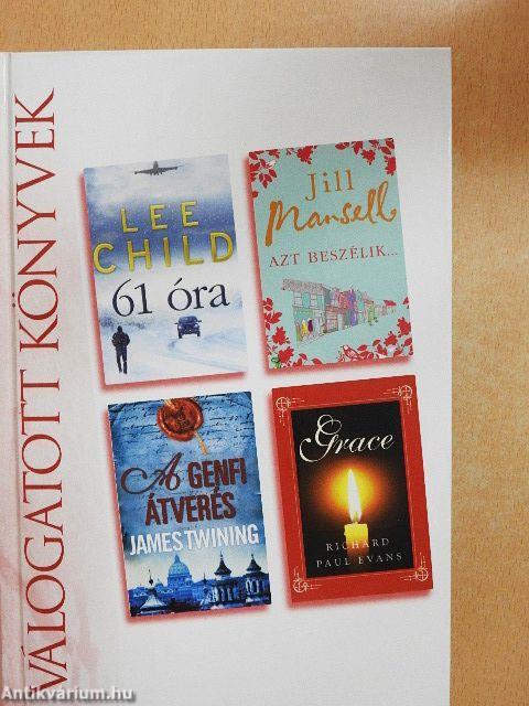 61 óra/Azt beszélik/A genfi átverés/Grace