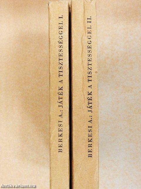 Játék a tisztességgel I-II.