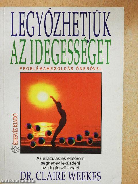 Legyőzhetjük az idegességet