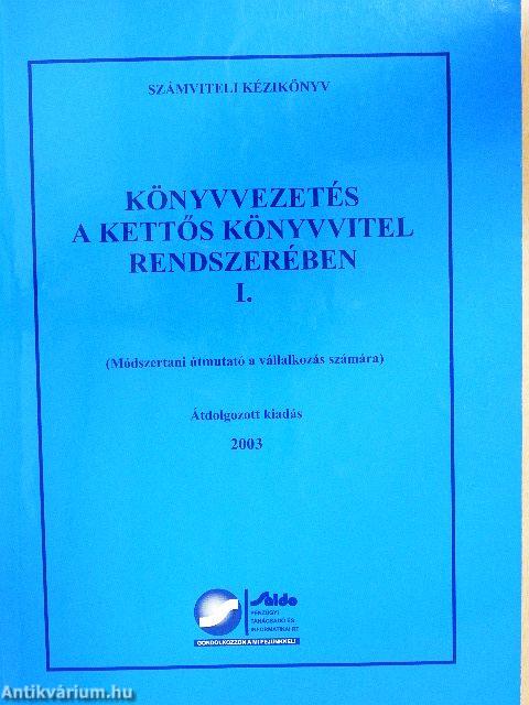 Könyvvezetés a kettős könyvvitel rendszerében I. (töredék)