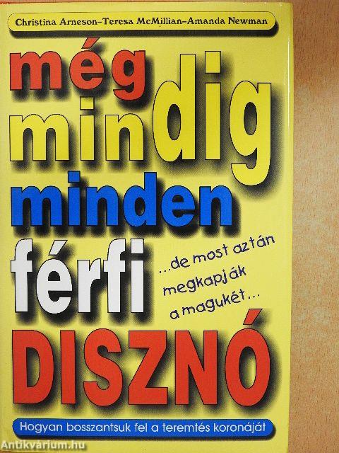 Még mindig minden férfi disznó