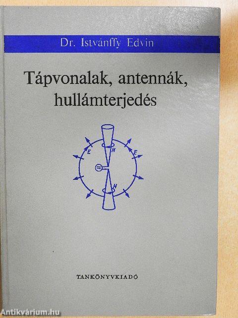 Tápvonalak, antennák, hullámterjedés