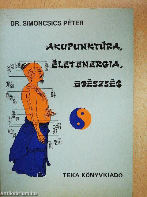 Akupunktúra, életenergia, egészség