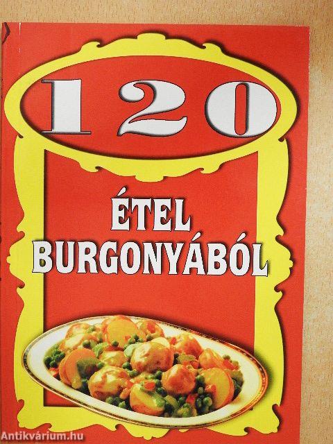 120 étel burgonyából
