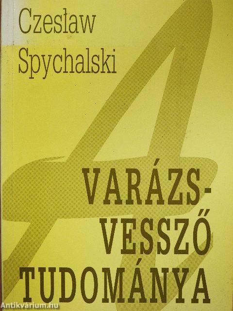 A varázsvessző tudománya