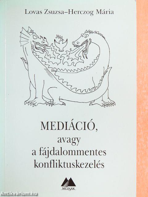 Mediáció, avagy a fájdalommentes konfliktuskezelés