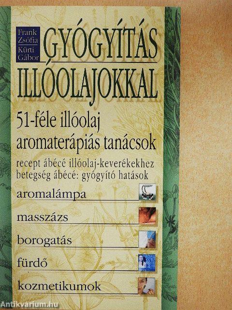 Gyógyítás Illóolajokkal