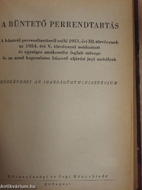 A hatályos anyagi büntetőjogi szabályok hivatalos összeállítása/A büntető perrendtartás