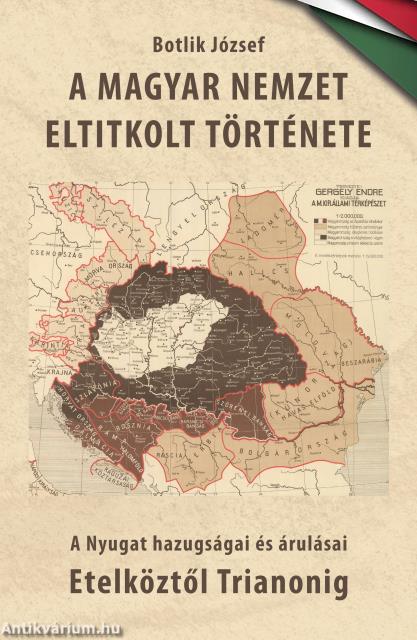 A magyar nemzet eltitkolt története I.kötet