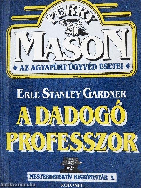 A dadogó professzor