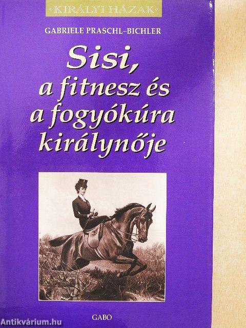 Sisi, a fitnesz és a fogyókúra királynője