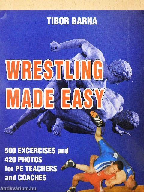 Wrestling Made Easy