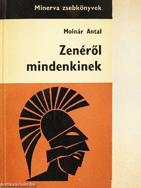 Zenéről mindenkinek