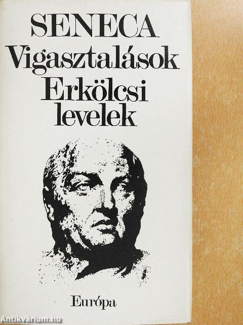 Vigasztalások/Erkölcsi levelek