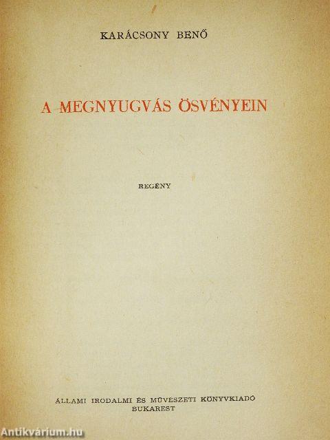 A megnyugvás ösvényein