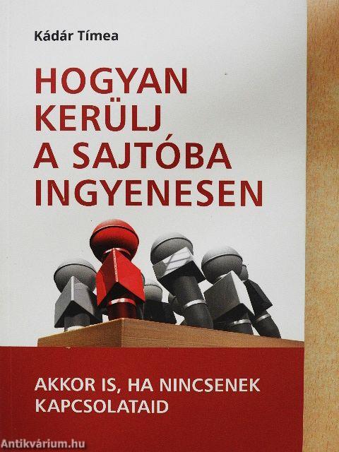 Hogyan kerülj a sajtóba ingyenesen