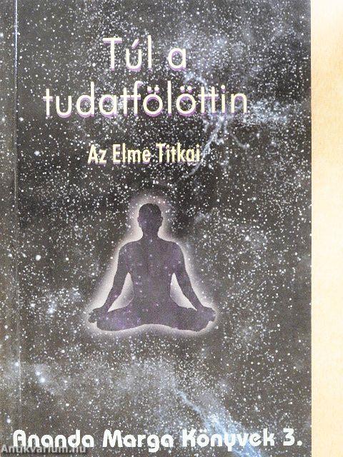 Túl a tudatfölöttin