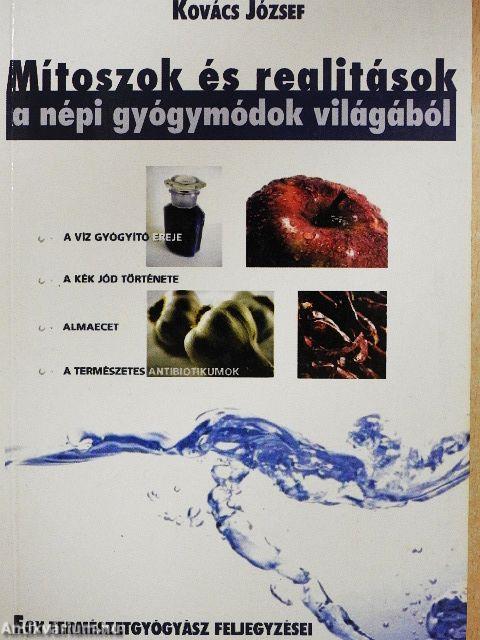 Mítoszok és realitások a népi gyógymódok világából
