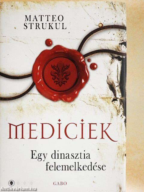 Mediciek - Egy dinasztia felemelkedése