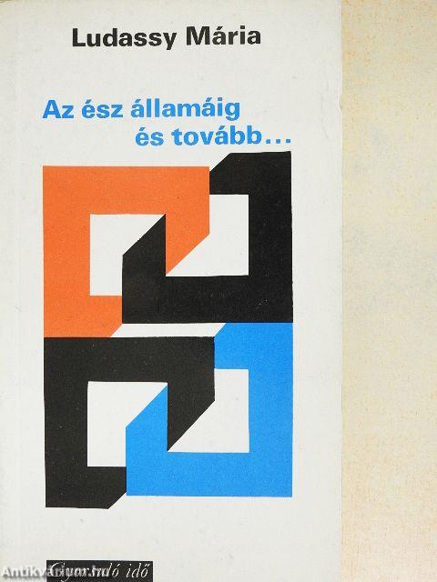 Az ész államáig és tovább...