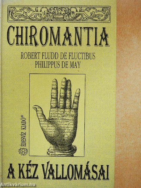 Chiromantia - A kéz vallomásai